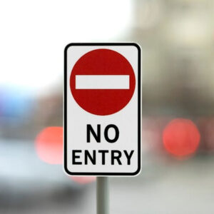 no entry sign board